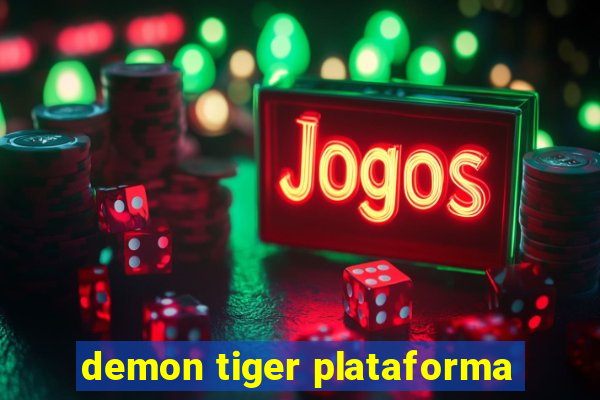 demon tiger plataforma